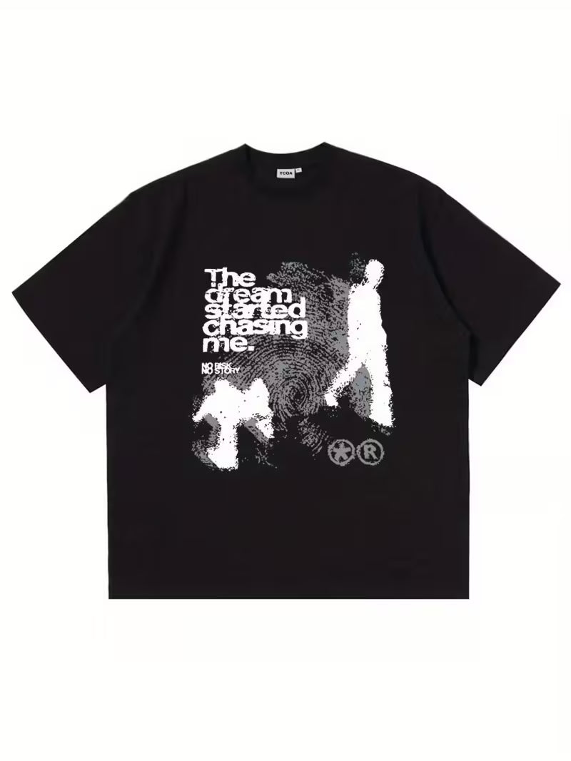 T-Shirt Chased Dream